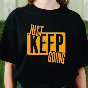  Tricou JUST KEEP GOING