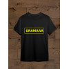  Tricou Dramaaa