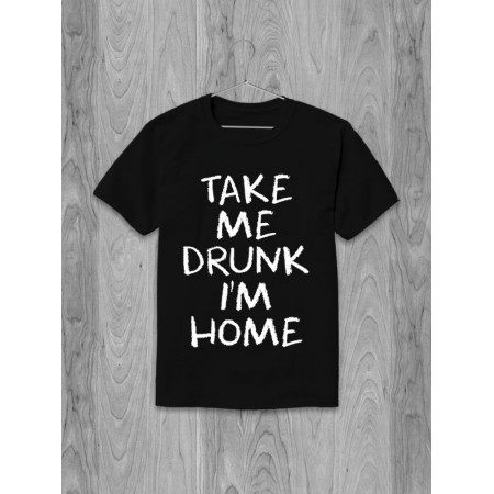Tricou Ia-mă beat Sunt acasă bumbac
