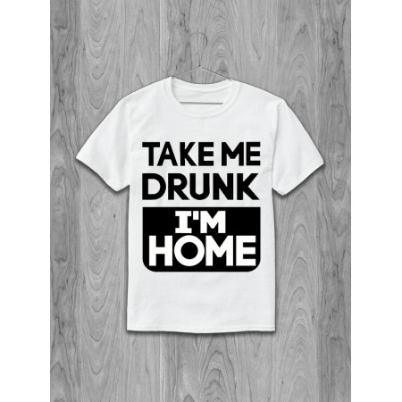 Tricou Ia-mă beat Sunt acasă bumbac