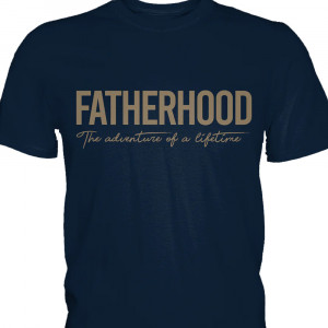 Tricou bărbați Fatherhood aventura vieții